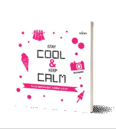 Stay Cool & Keep Calm-Hc Tulus Bersahabat Karena Allah