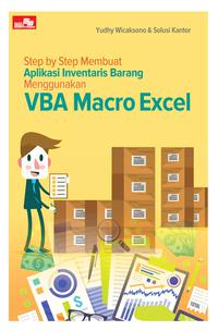Step By Step Membuat Aplikasi Inventaris Barang Menggunakan Vba Macro Excel
