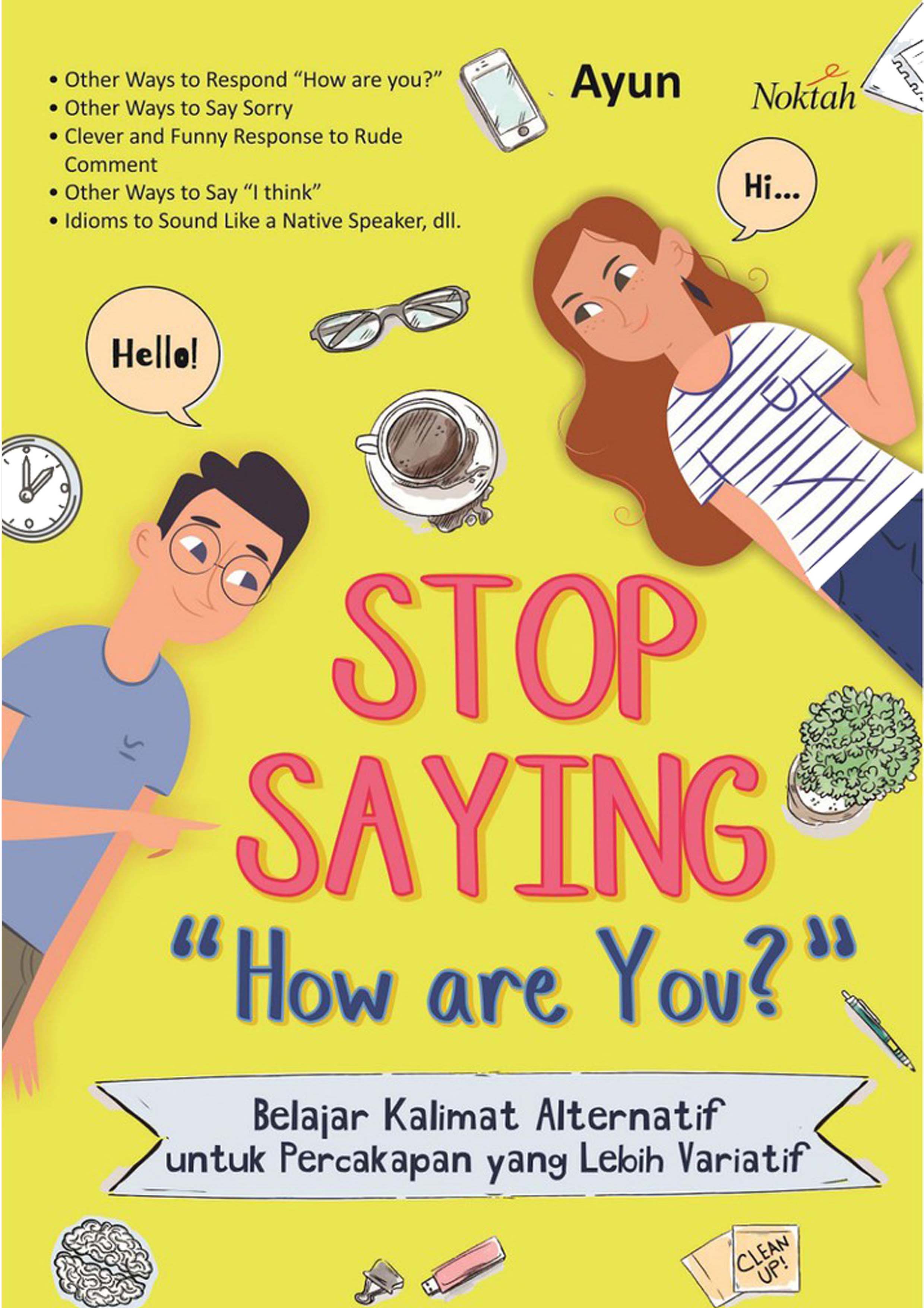 Stop Saying ` How Are You? `