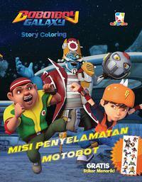 Story Coloring Boboiboy Galaxy: Misi Penyelamatan Motobot