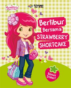Strawberry Shortcake: Berlibur Bersama Strawberry Shortcake