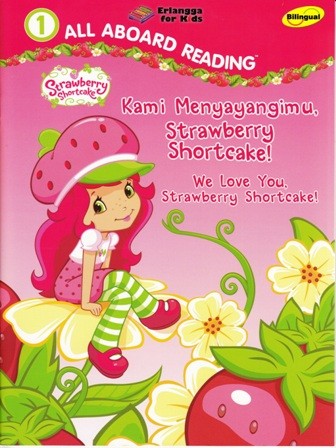 Strawberry Shortcake: Kami Menyayangimu
