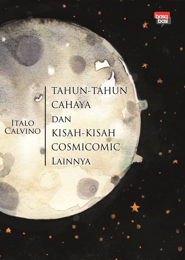 Tahun-Tahun Cahaya Dan Kisah-Kisah Cosmicomic Lainnya