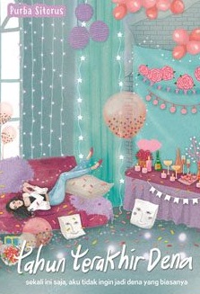 Tahun Terakhir Dena [purba Sitorus]