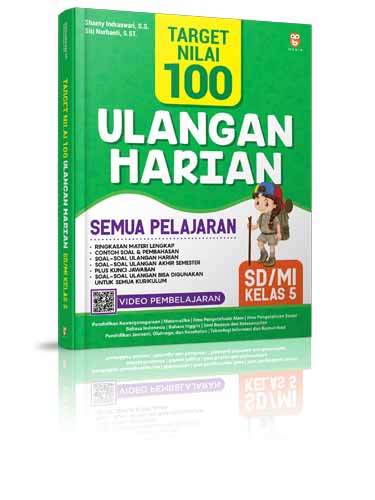 Target Nilai 100 Ulangan Harian Semua Pelajaran Sd/mi Kelas 5