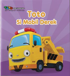 Tayo. Seri Mengenal Kendaraan: Toto Si Mobil Derek (Boardbook)