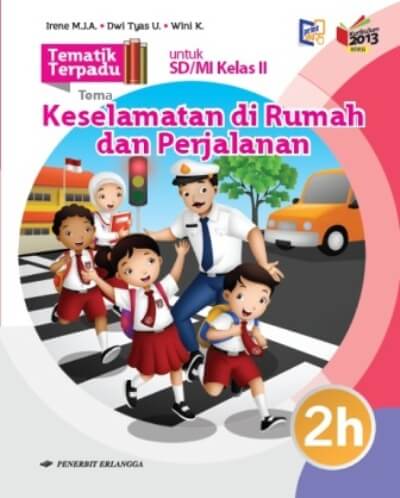 Tematik Terpadu Keselamatan Dirumah  Dan  Perjalanan 2h K13n