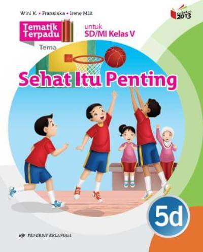 Tematik Terpadu Sehat Itu Penting Jilid 5d K13n