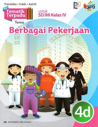 Tematik Terpadu Tema Berbagai Pekerjaan 4d Untuk Sd/mi Kelas 4