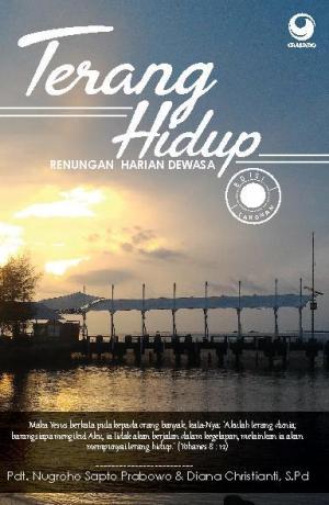 Terang Hidup: Renungan Harian Dewasa Edisi Tahunan