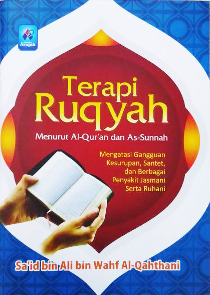 Terapi Ruqyah Menurut Al-Quran Dan As-Sunnah