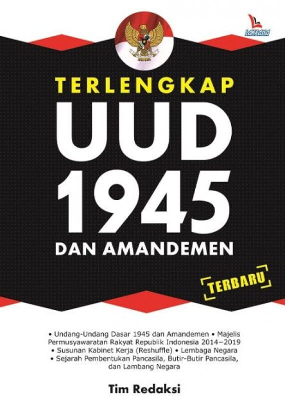 Terlengkap Uud 1945 Dan Amandemen (Terbaru) [tim Redaksi]
