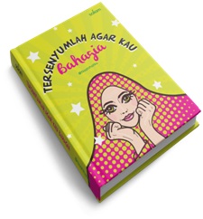 Tersenyumlah Agar Kau Bahagia-Hc