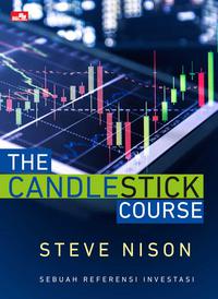 The Candlestick Course  Sebuah Referensi Investasi [steve Nison]