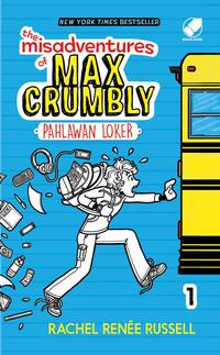 The Misadventure Of Max Crumbly 1 : Pahlawan Loker
