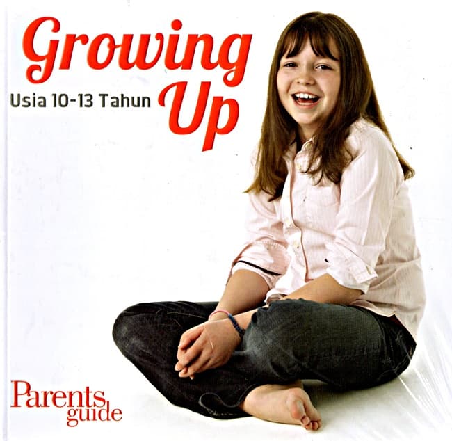 The New Growing Up: Usia 10-13 Tahun