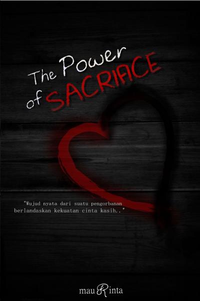 The Power Of Sacrifice (Self Publishing)