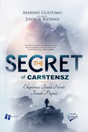 The Secret Of Carstensz [marino Gustomo,zaynur Ridwan ]