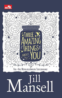Three Amazing Things About You (Hal-Hal Mengagumkan Tentangmu)