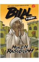 Seri Komik Sahabat Rasulullah: Bilal Bin Rabah, Sang Muadzin Rasulullah