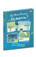 Ke Mana Perginya Kemarin? (Hardcover)