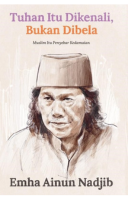 Tuhan Itu Dikenali, Bukan Dibela