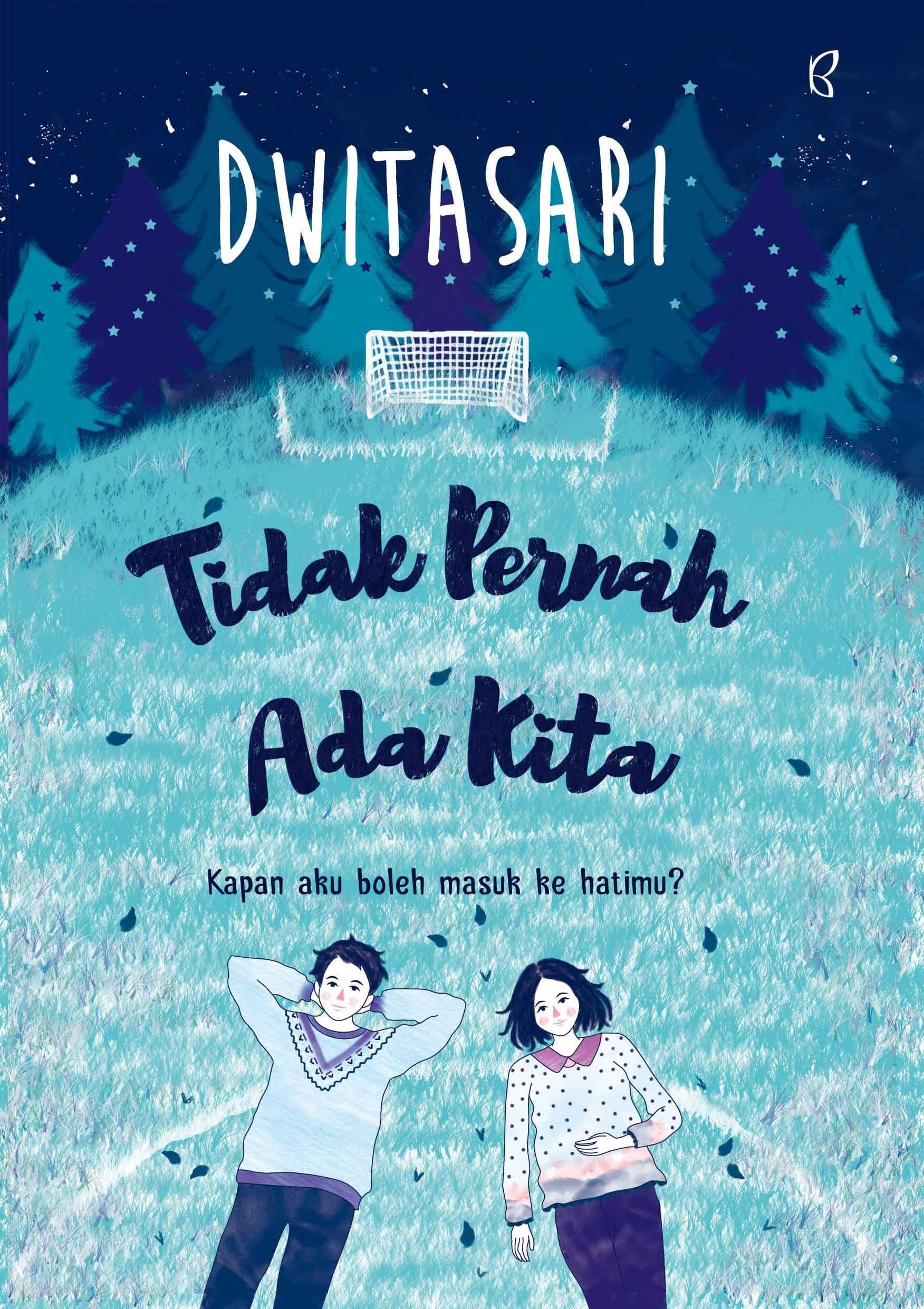 Tidak Pernah Ada Kita