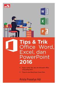 Tips Dan Trik Office Word, Excel, Dan Powerpoint 2016