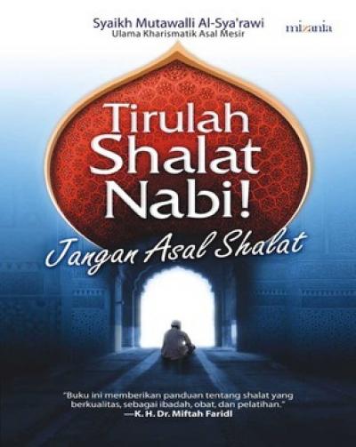 Tirulah Shalat Nabi