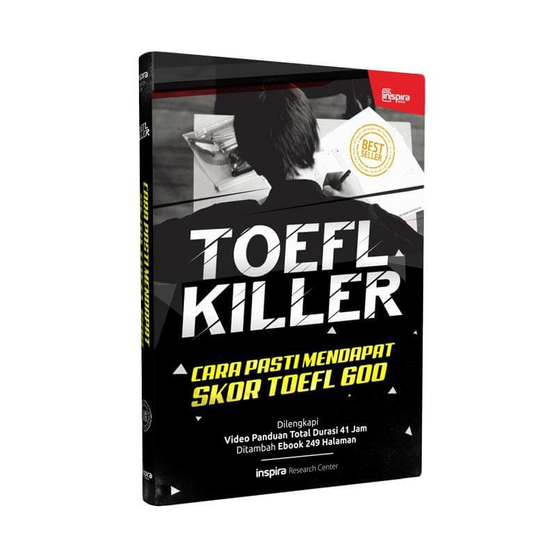 Toefl Killer Cara Pasti Mendapat Skor Toefl 600 Dilengkapi Video