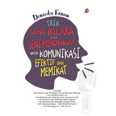 Trik Seni Bicara Dan Seni Mendengar Untuk Komunika