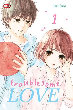 Troublesome Love 01