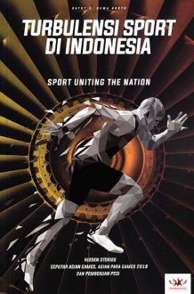 Turbulensi Sport Di Indonesia Sport Uniting The Nation