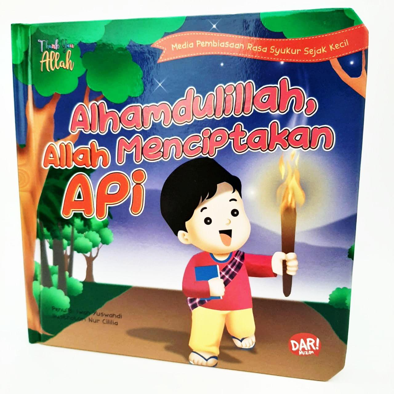 Tya: Alhamdulillah, Allah Menciptakan Api (Boardbook)