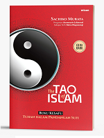 The Tao Of Islam : Tuhan Dalam Pandangan Sufi (Republish)