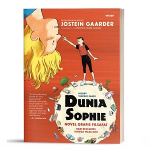 Dunia Sophie 2 Novel Grafis Filsafat  : Dari Descartes Hingga Masa Kini