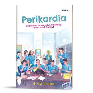 Perikardia: Perjalanan Indah Untuk Dikenang
