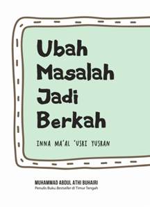 Ubah Masalah Jadi Berkah
