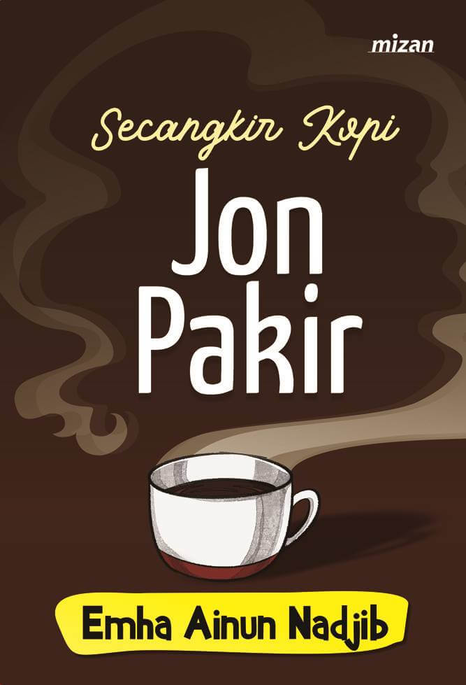 Secangkir Kopi Jon Pakir (Republish-3)