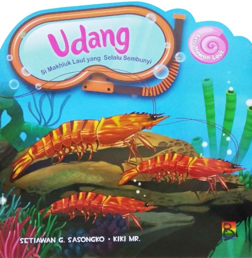Udang Si Makhluk Laut Yang Selalu Sembunyi