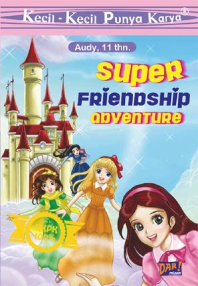 Kkpk Super Friendship Adventure