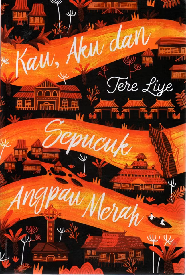 Kau, Aku Dan Sepucuk Angpau Merah [tere Liye]