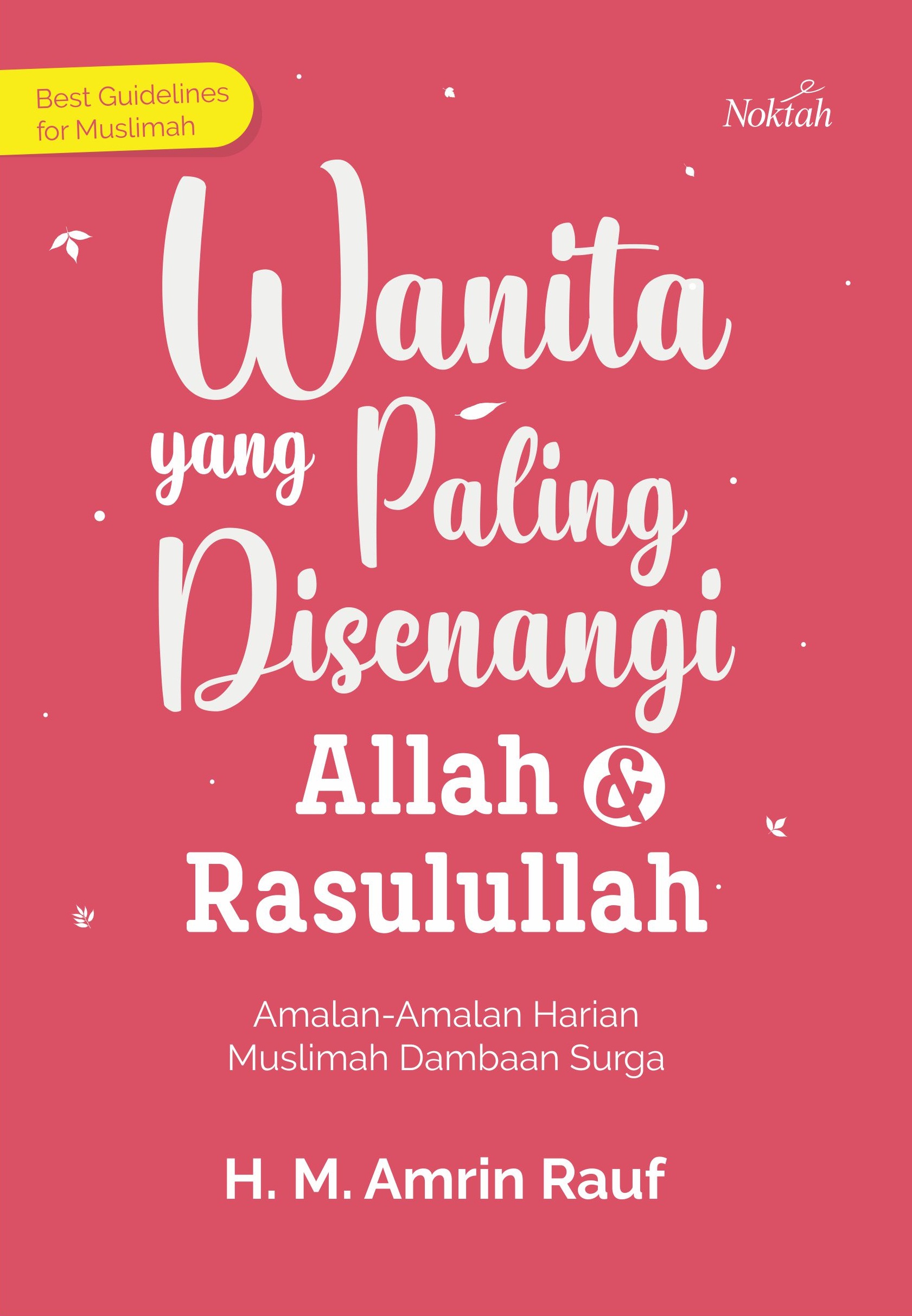 Wanita Yang Paling Disenangi Allah Dan Rasullullah