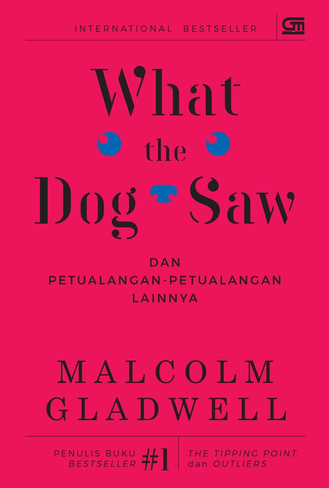 What The Dog Saw (Cover Baru) [malcolm Gladwell]
