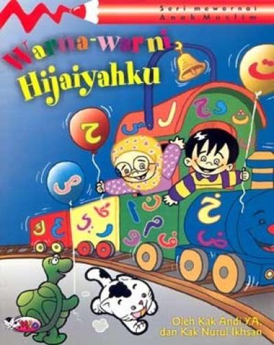 Seri Mewarnai Anak Muslim: Warna-Warni Hijaiyahku