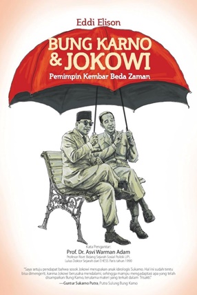 Bung Karno & Jokowi Pemimpin Kembar Beda Zaman