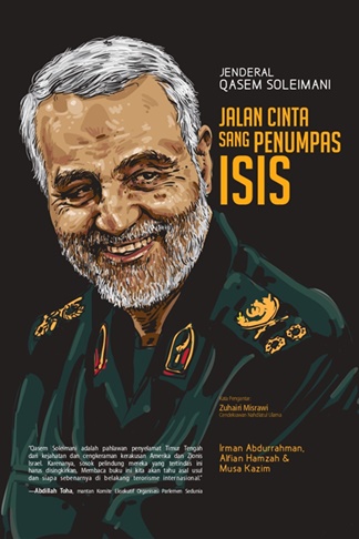 Jenderal Qasem Soleimani: Jalan Cinta Sang Penumpas Isis