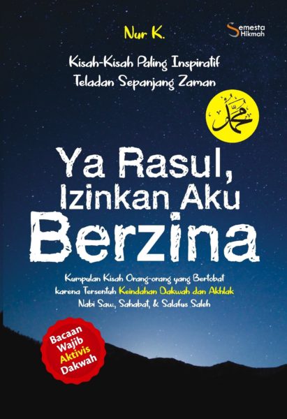 Ya Rasul, Izinkan Aku Berzina
