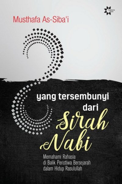 Yang Tersembunyi Dari Sirah Nabi