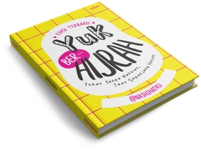 Yuk Berhijrah (Republish)-Hc Tobat Tanpa Maksiat Taat Sepanjang Hayat